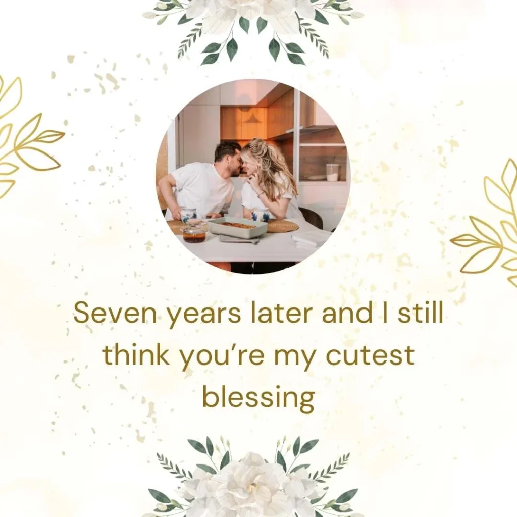 Cute 7 Year Anniversary Quotes