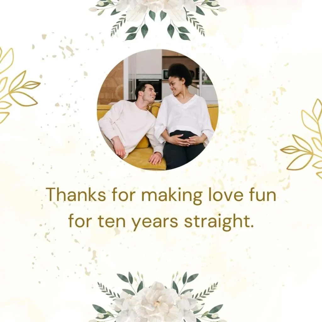 Cute and Funny 10 Year Anniversary 