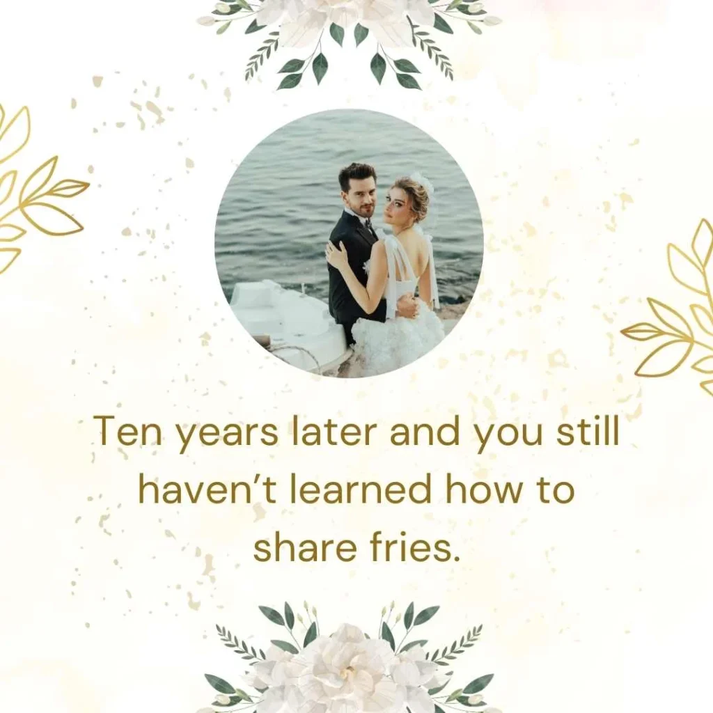 Funny 10 Year Anniversary Quotes  