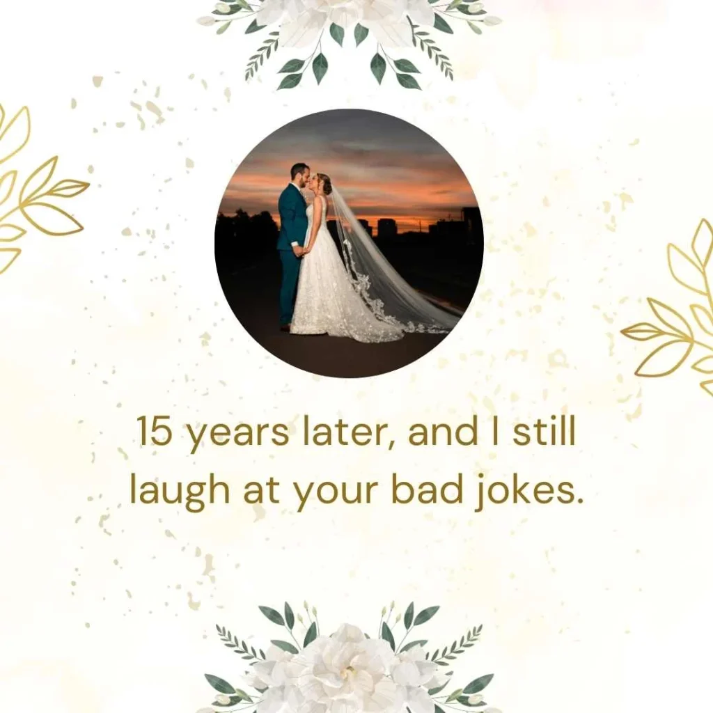 Funny 15 Year Anniversary Quotes