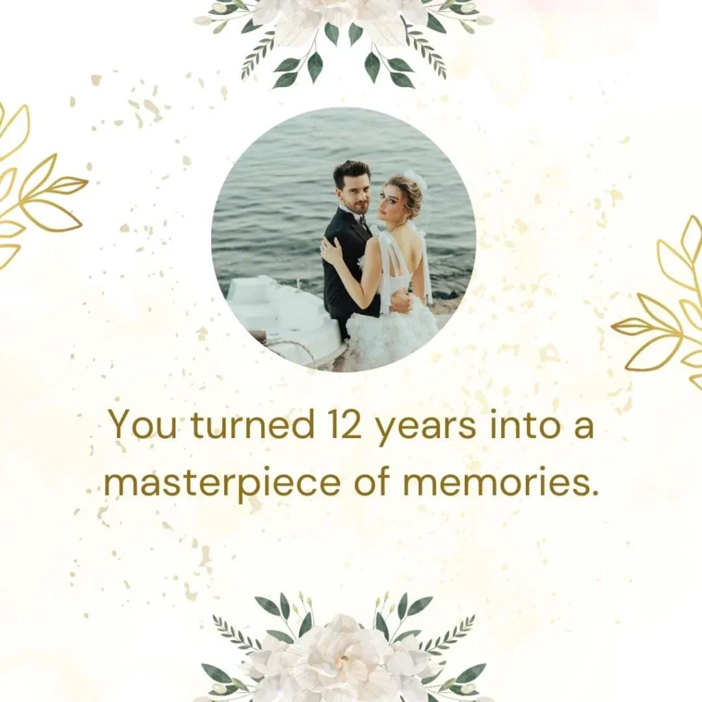 Romantic 12 Year Anniversary Quotes