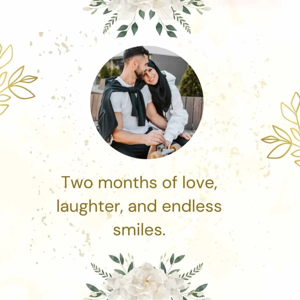 Romantic 2 Month Anniversary Quotes