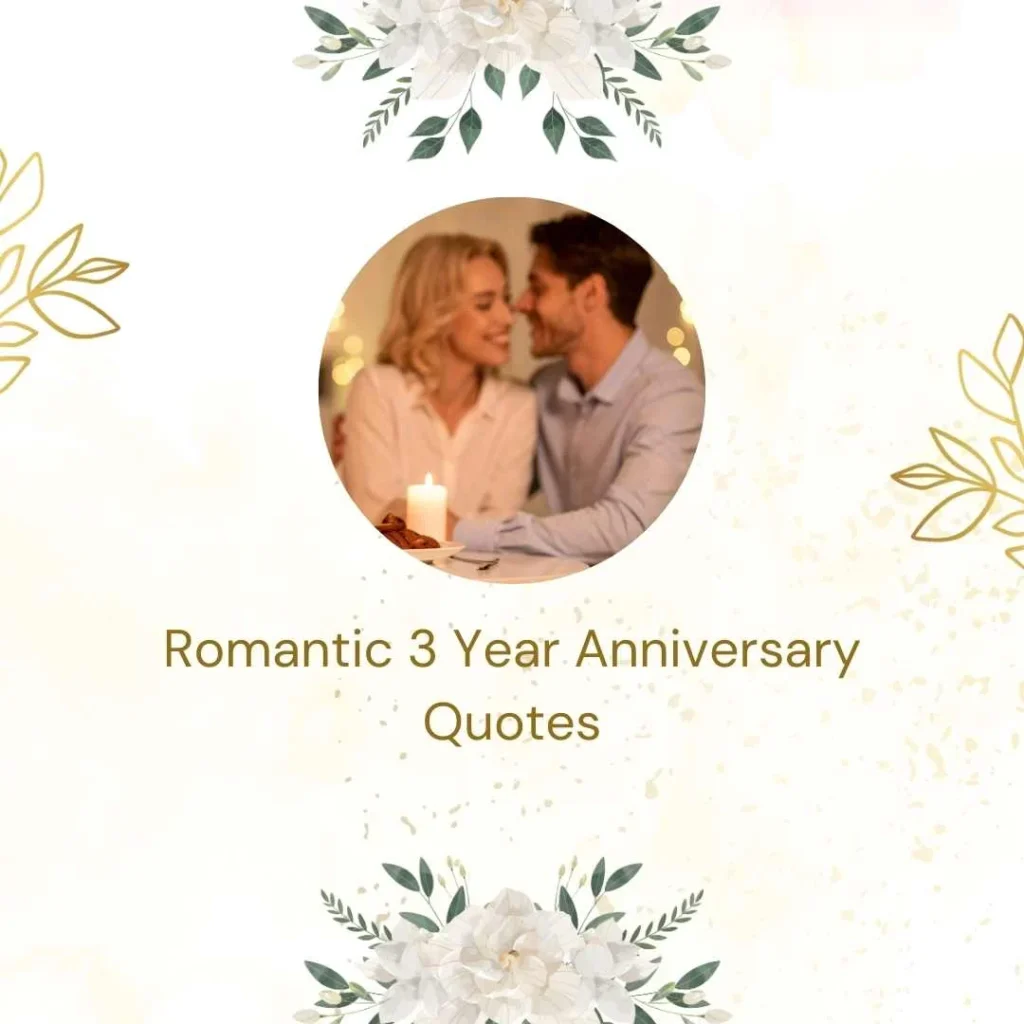 Romantic 3 Year Anniversary Quotes