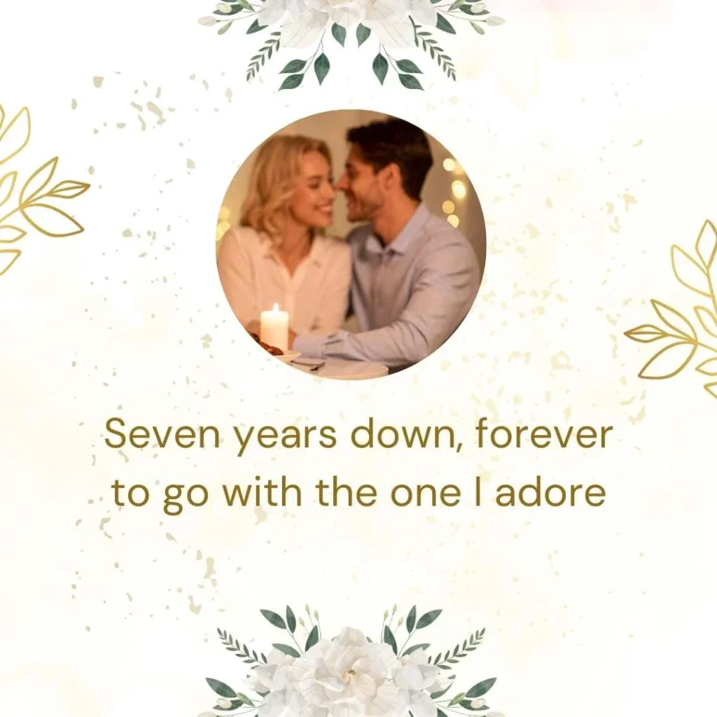 Romantic 7 Year Anniversary Quotes