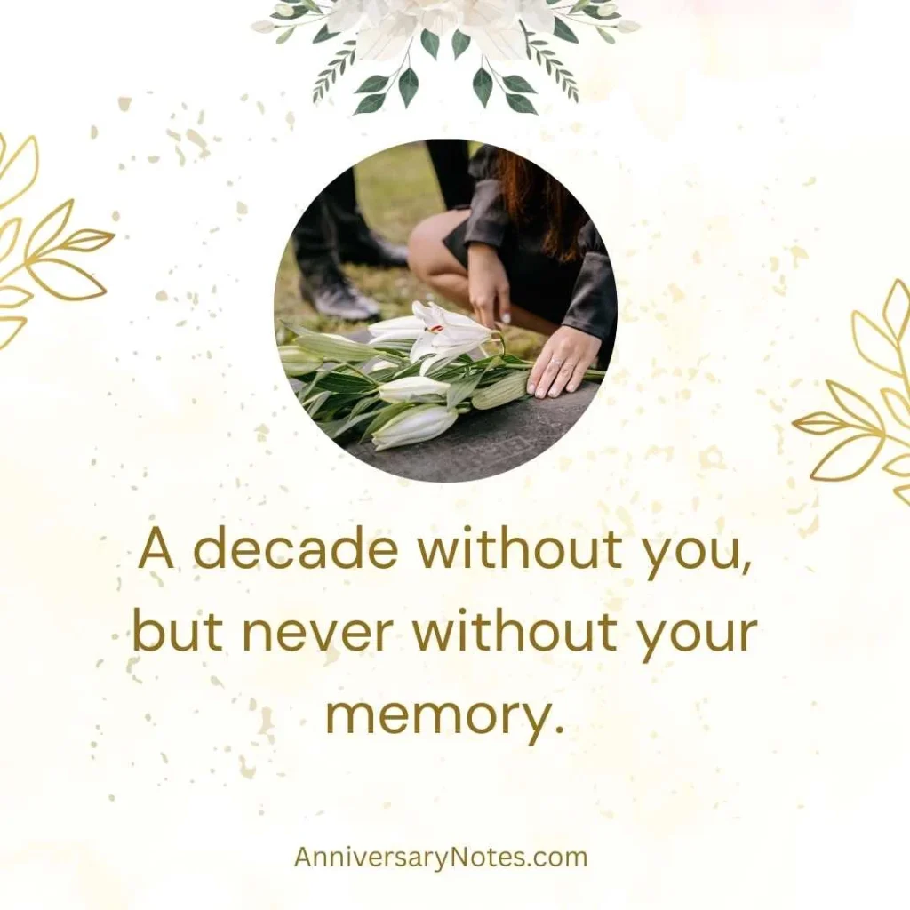 10 Year Anniversary of Death