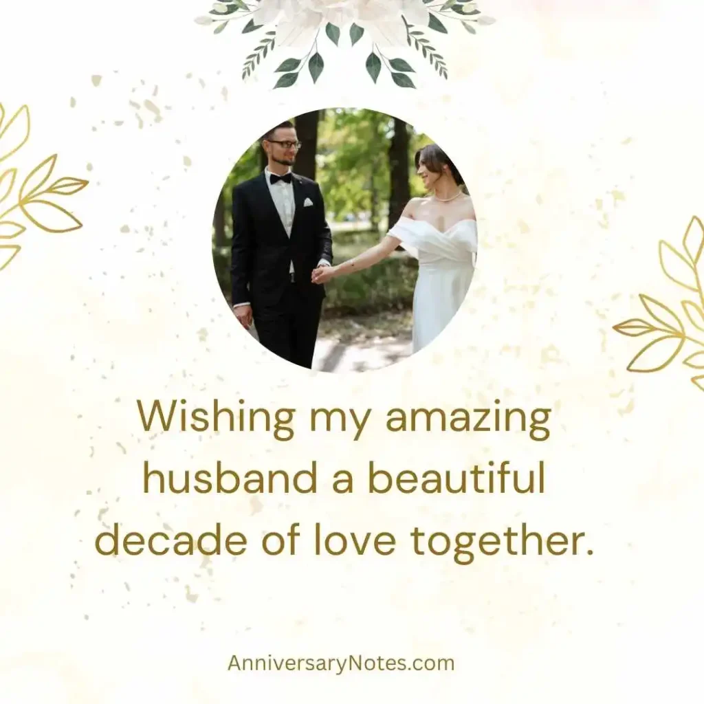 10 Year Anniversary Wishes to Husband