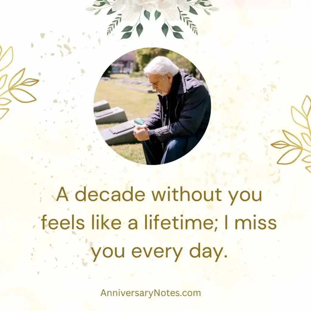 10 Years Since You Passed Away Quotes