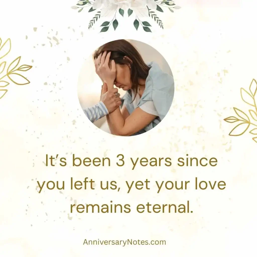3 Years Since You Passed Away Quotes