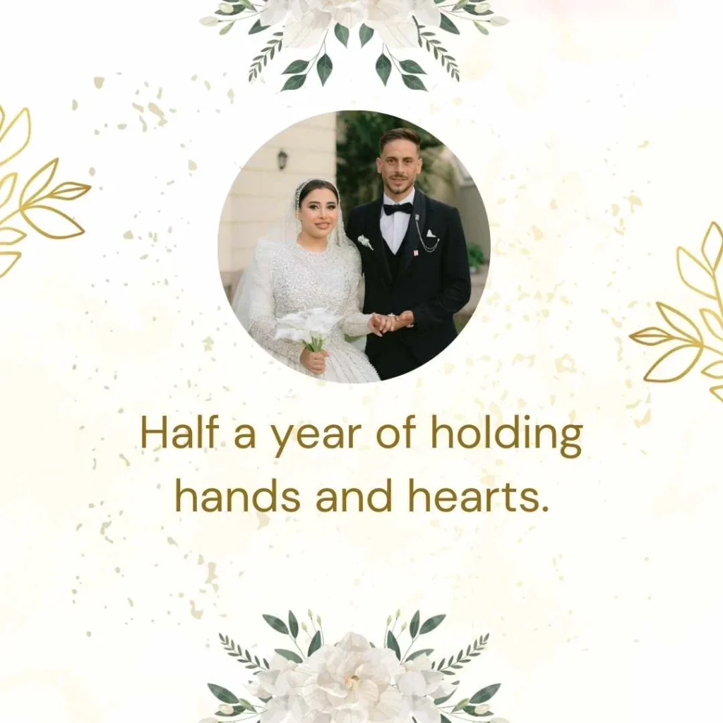 Cute 6 Months Anniversary Captions