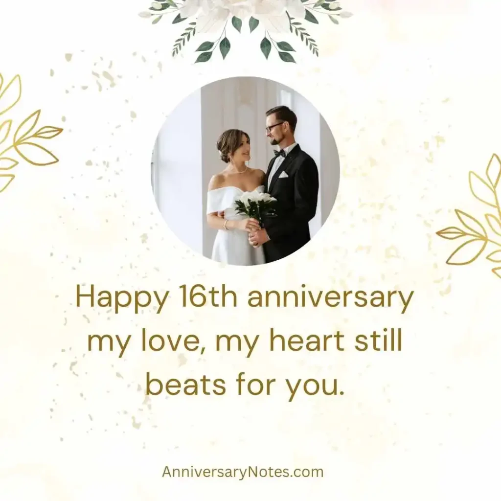 Happy 16th Anniversary My Love