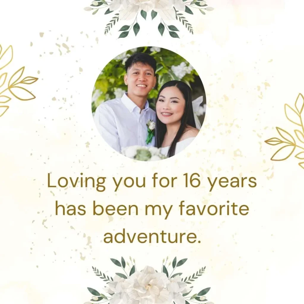 Romantic 16 Year Anniversary Quotes