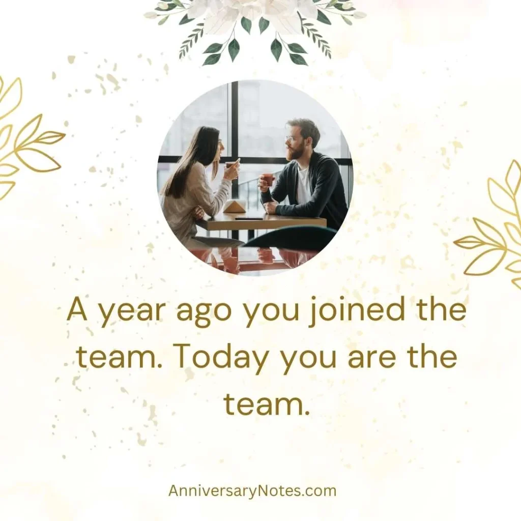 1 Year Work Anniversary Quotes for Employees
