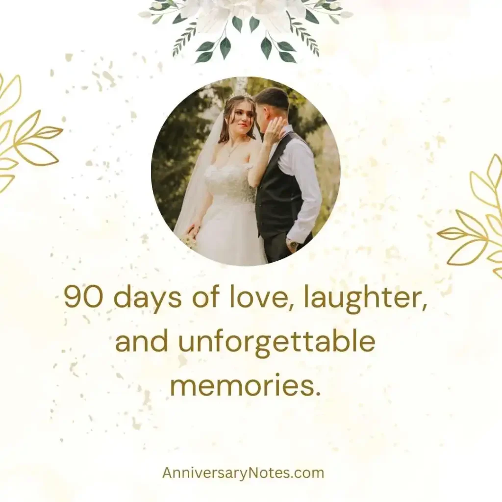 3 Month Anniversary Captions