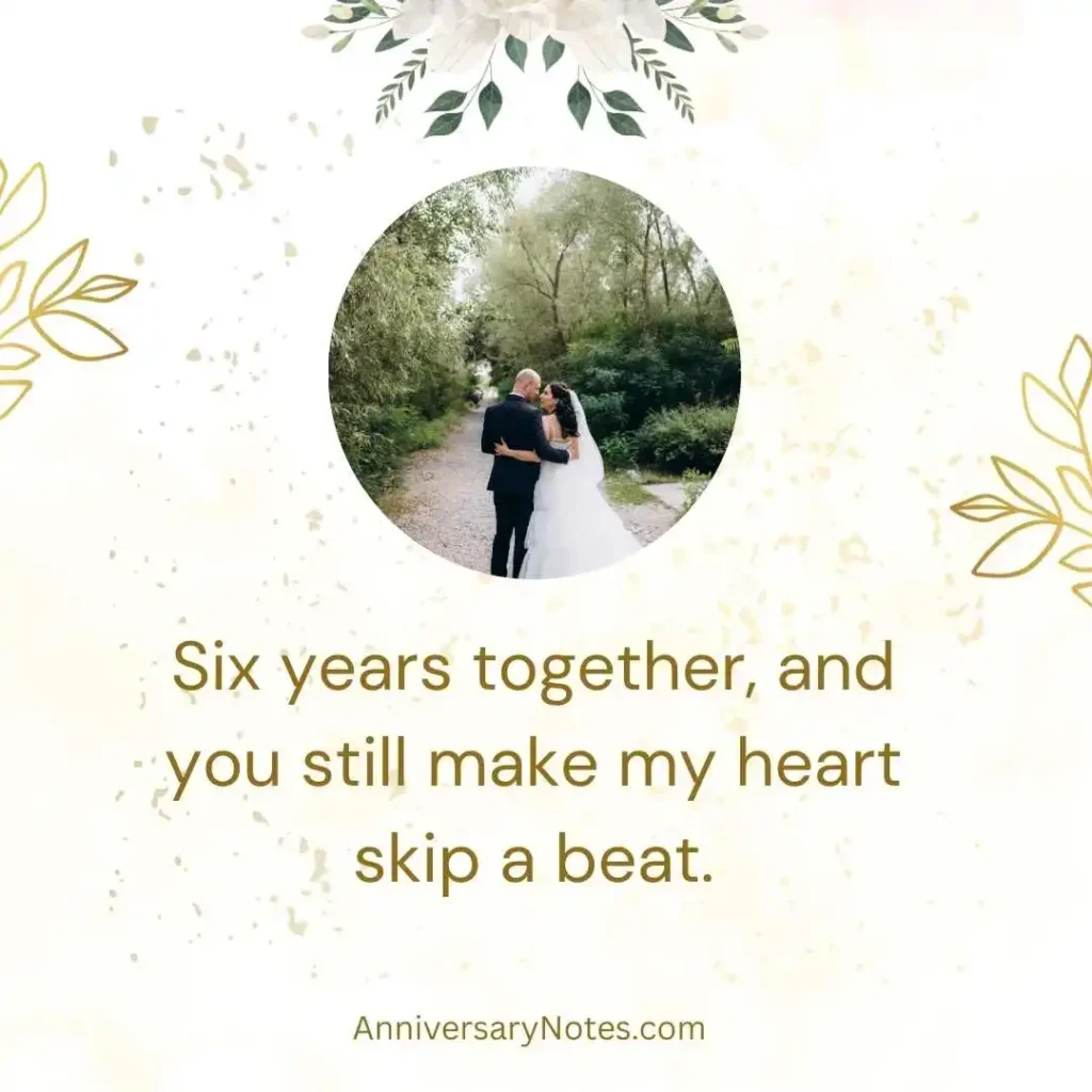 6 Years of Love