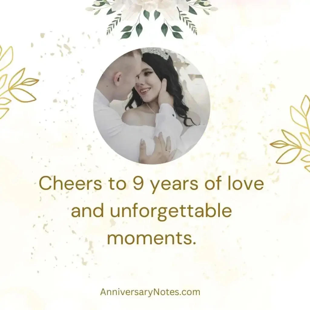 9 Years Anniversary Caption