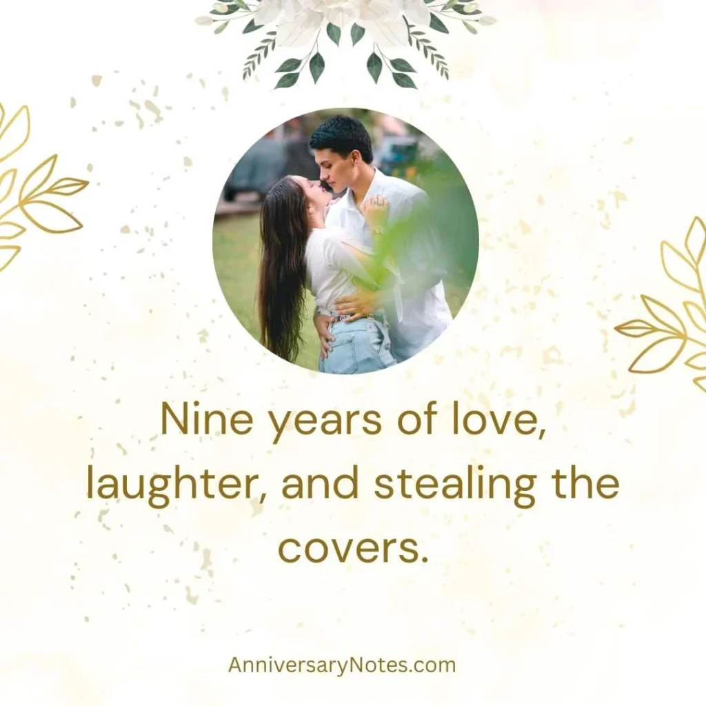 Cute and Playful 9 Year Anniversary Quotes