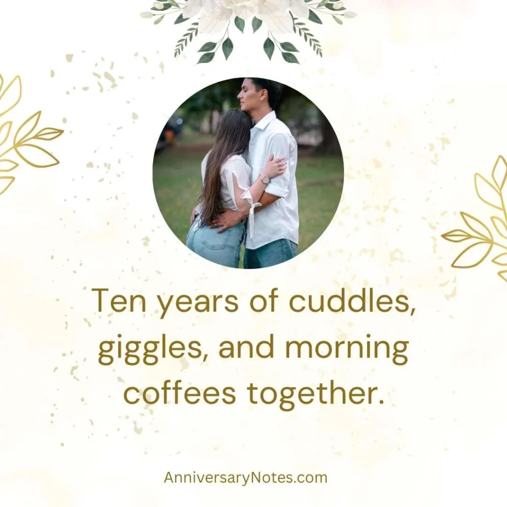 Cute Decade Anniversary Quotes