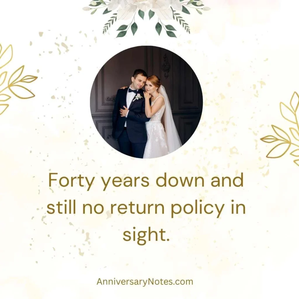 Funny 40th Anniversary Quotes for Couples
