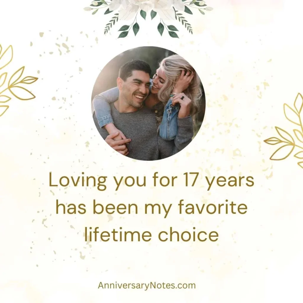 Romantic 17 Year Anniversary Quotes