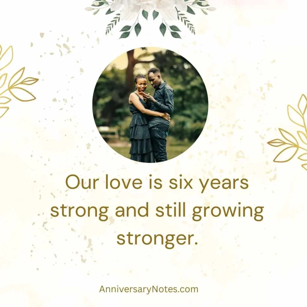 Romantic 6th Anniversary Quotes for Your Soulmate