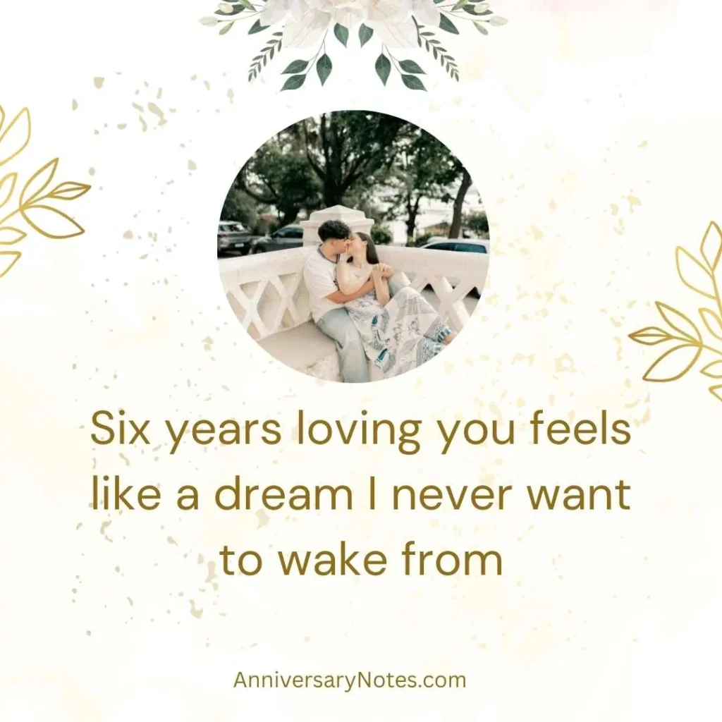 Romantic and emotional 6 years anniversary
