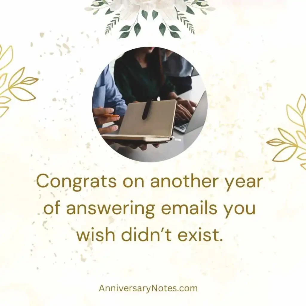 Sarcastic Funny Work Anniversary Quotes