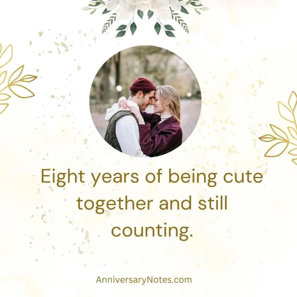 Cute 8th Anniversary Quotes for Couple Captions