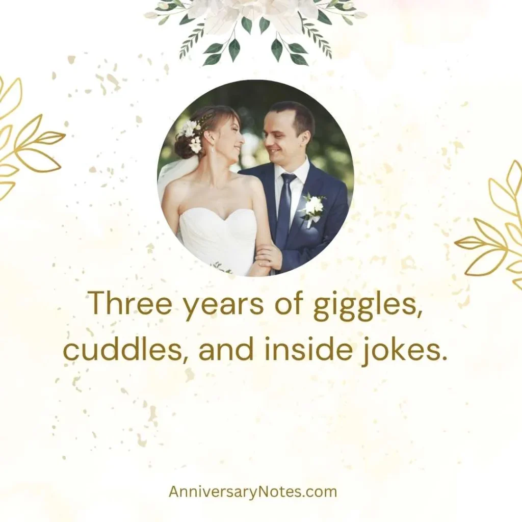 Cute Three Years Anniversary Quotes