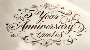 5 Year Anniversary Quotes