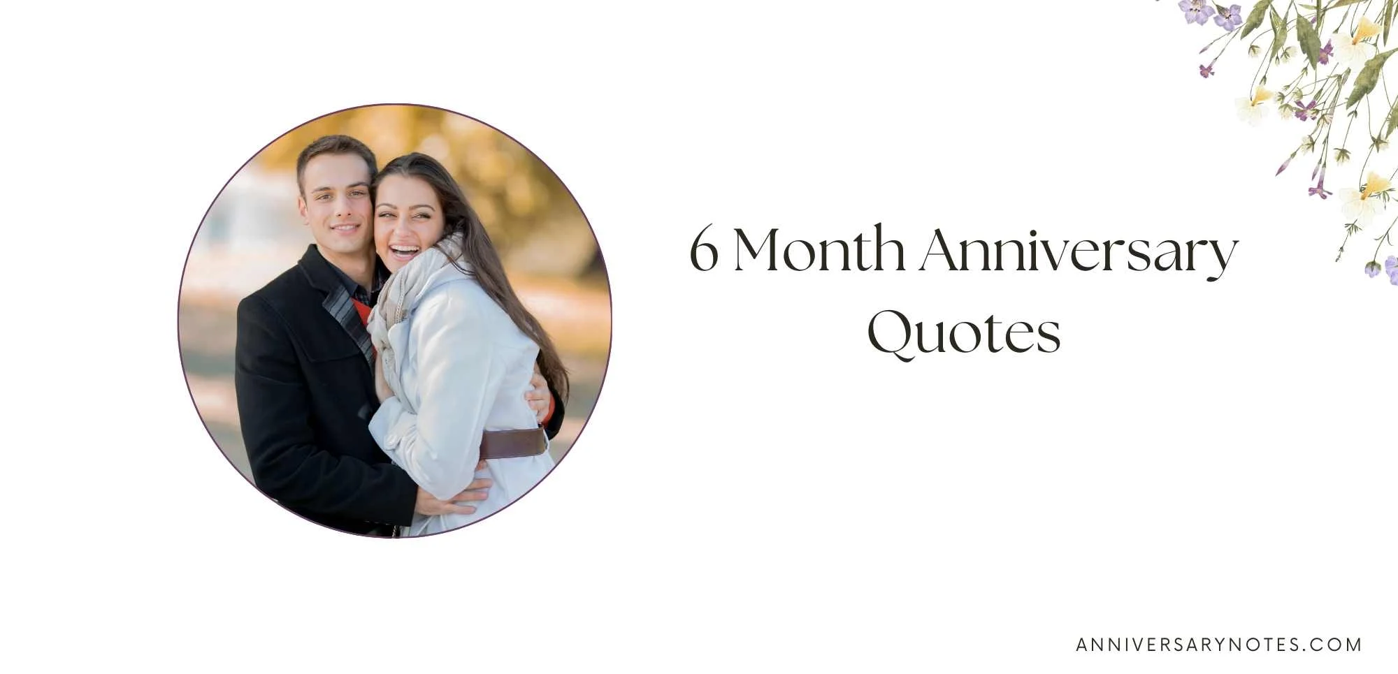 6 Month Anniversary Quotes