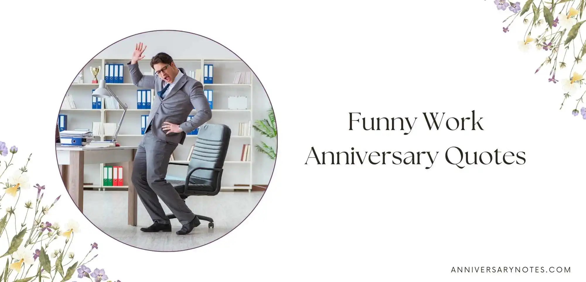Funny Work Anniversary Quotes