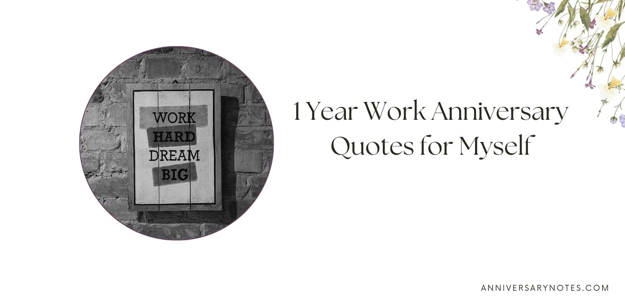 1 Year Work Anniversary Quotes for Myself
