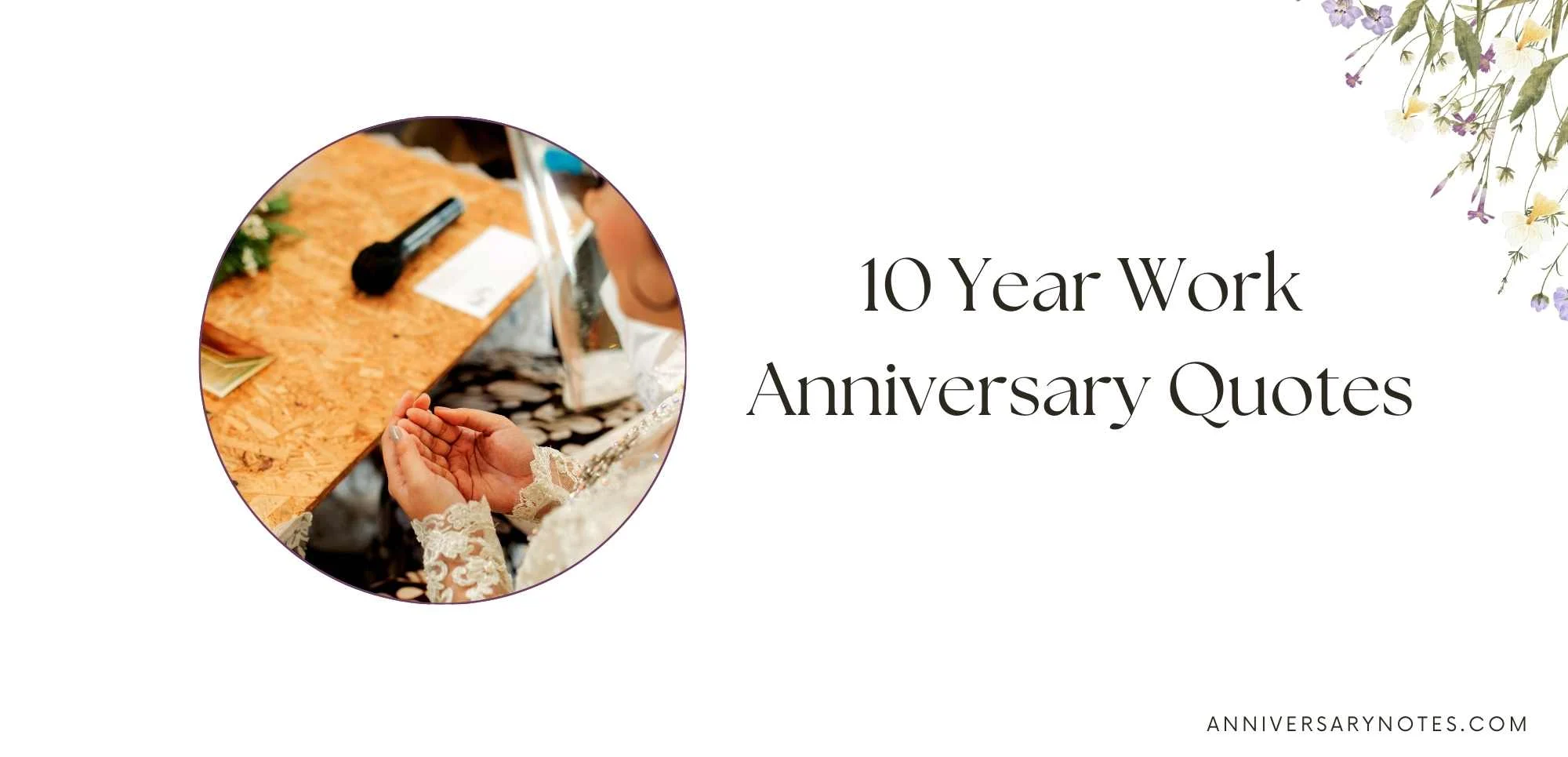 10 Year Work Anniversary Quotes