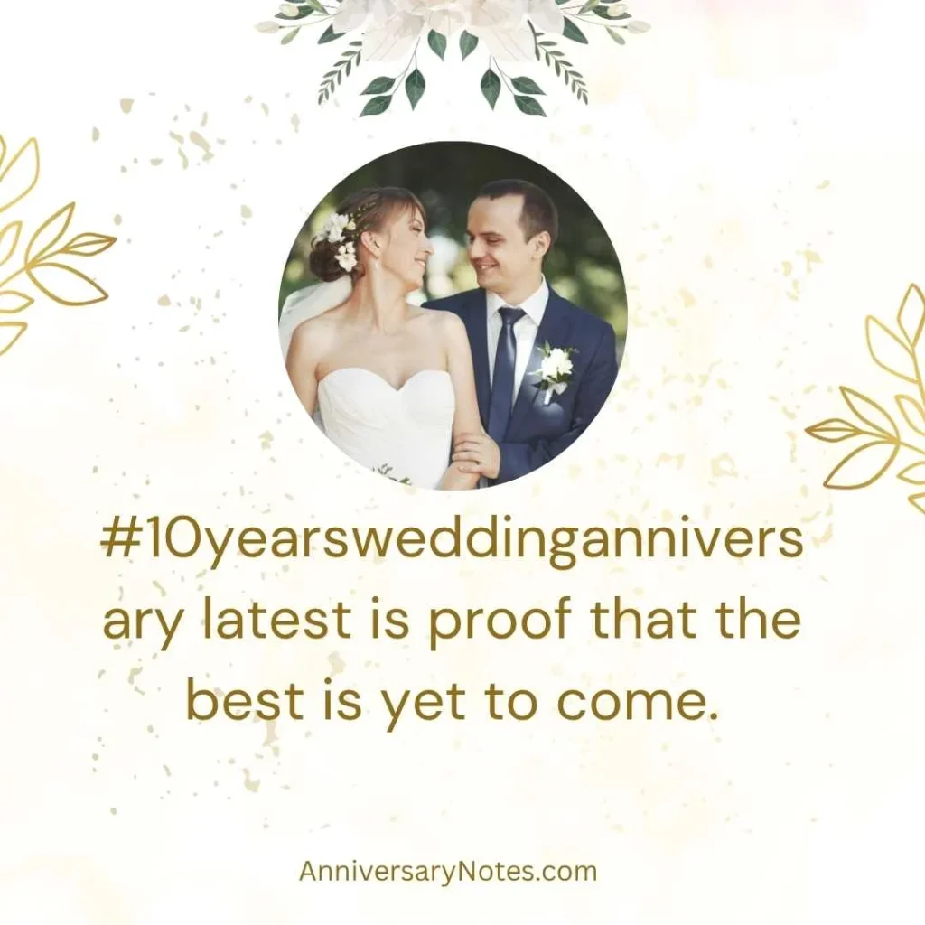 #10yearsweddinganniversary latest