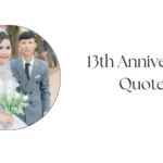 13th Anniversary Quotes