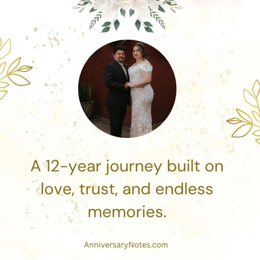 12 Year Anniversary