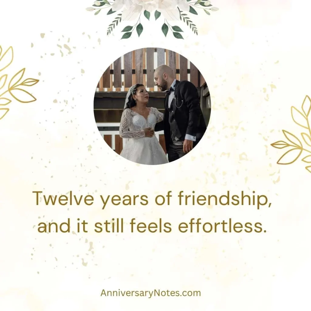 12 Years Friendship Quotes Short