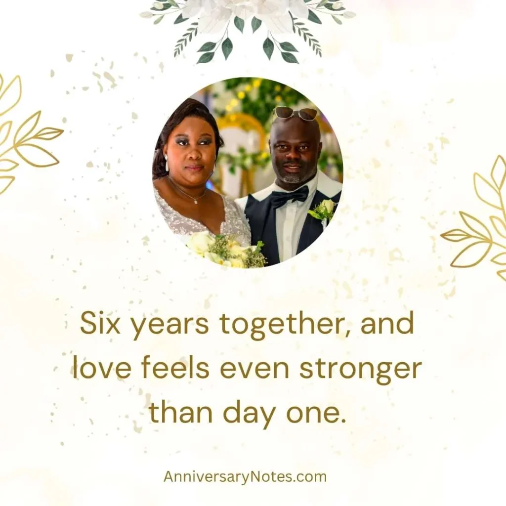  6th Anniversary Quotes