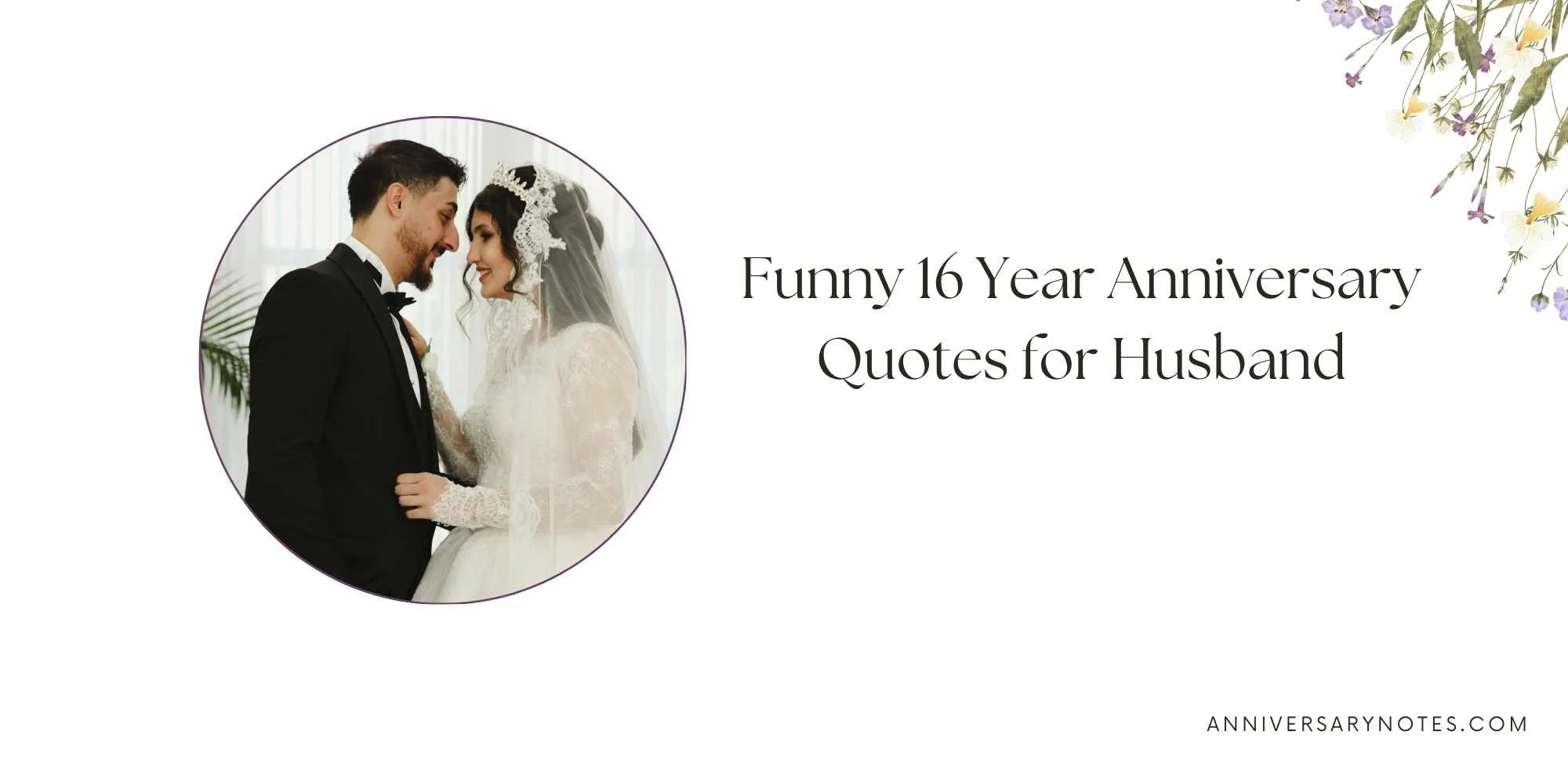 Funny 16 Year Anniversary Quotes for Husband