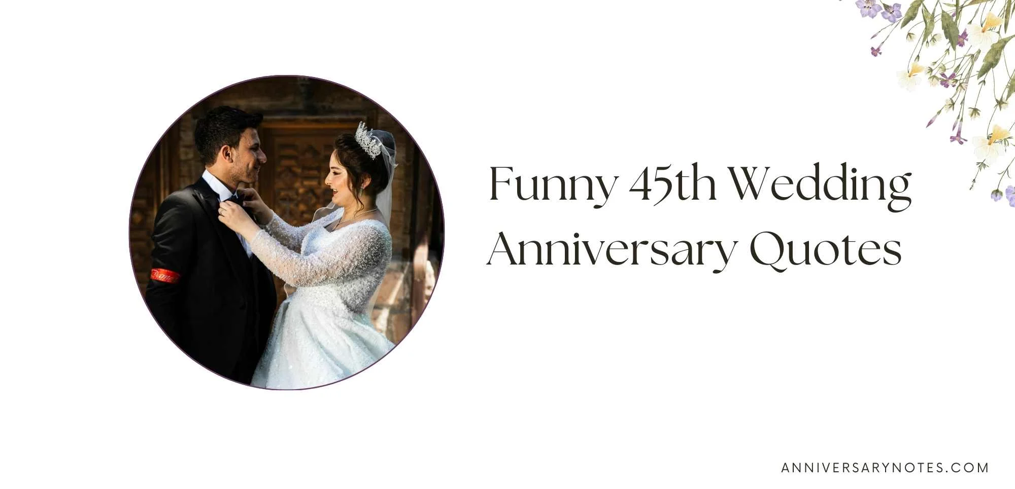 Funny 45th Wedding Anniversary Quotes 