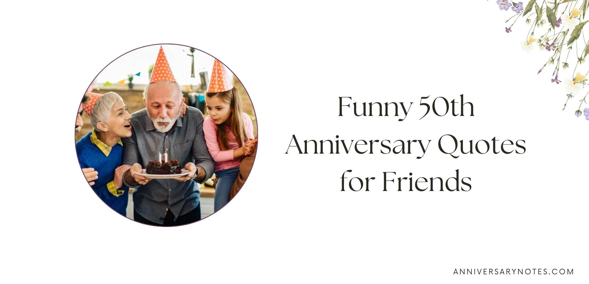 Funny 50th Anniversary Quotes for Friends
