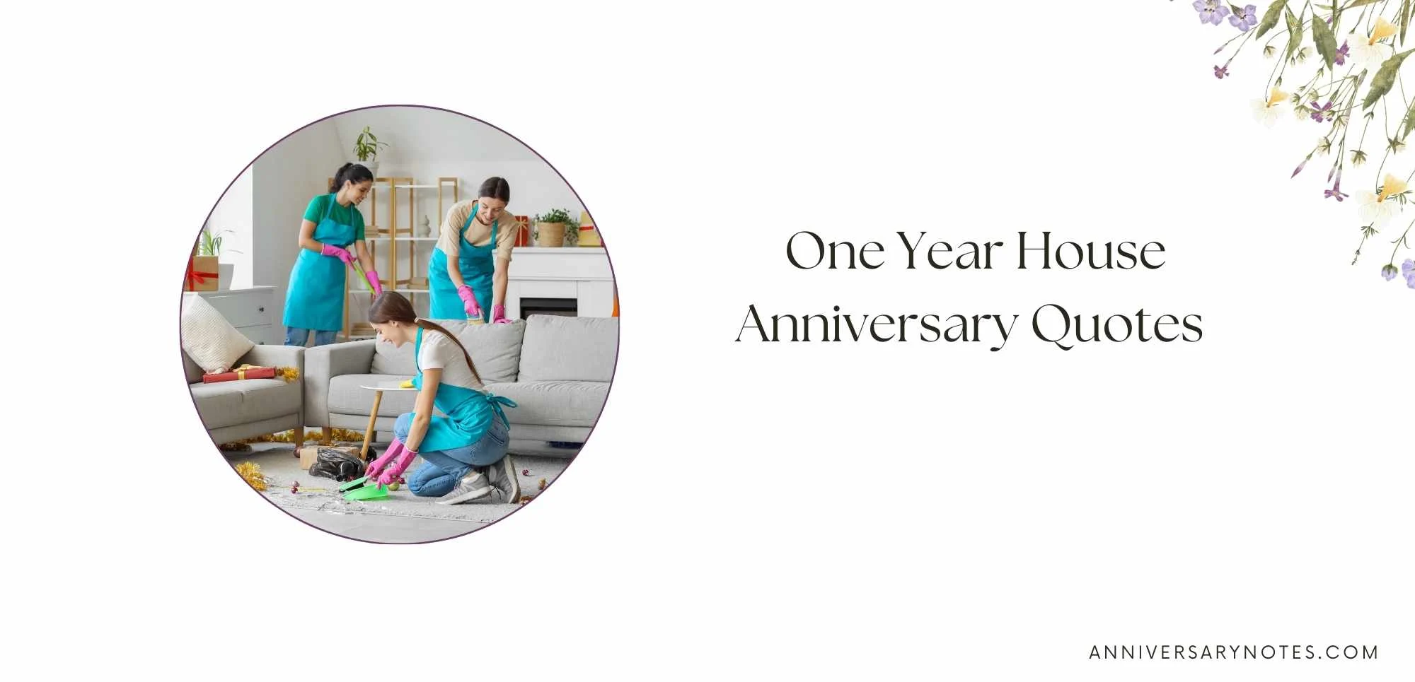 One Year House Anniversary Quotes 