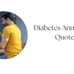 Diabetes Anniversary Quotes