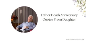 Father Death Anniversary Quotes From Daughter